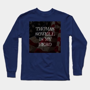 Thomas Sowell is my hero Long Sleeve T-Shirt